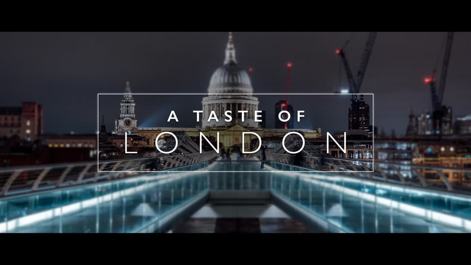 A Taste of London